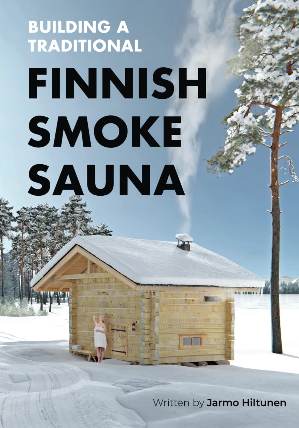 Building a Traditional Finnish Smoke Sauna (Traditional Finnish Log House) Hobbies & Crafts
