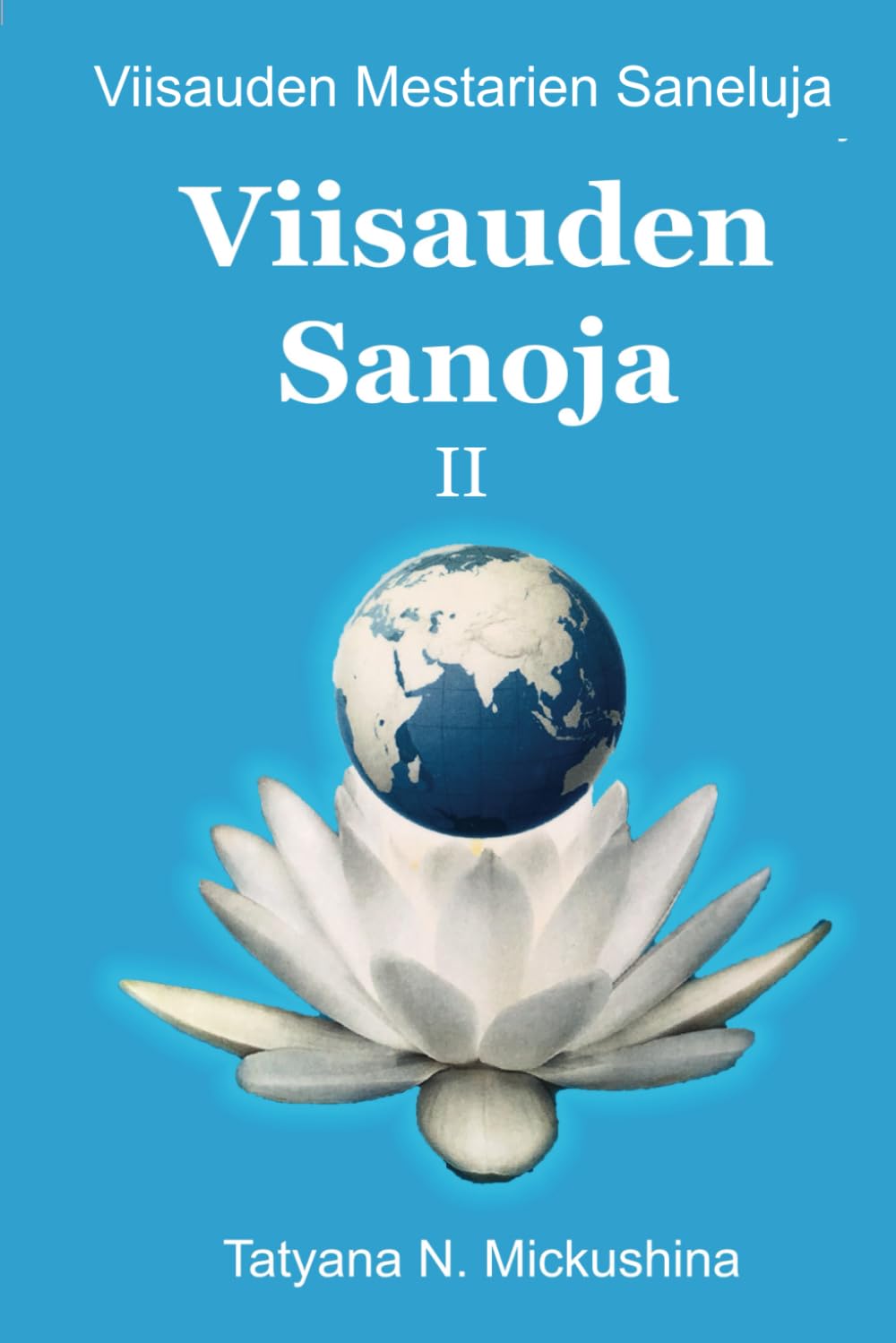 Viisauden Sanoja II: Viisauden Mestarien Saneluja Religion & Esotericism