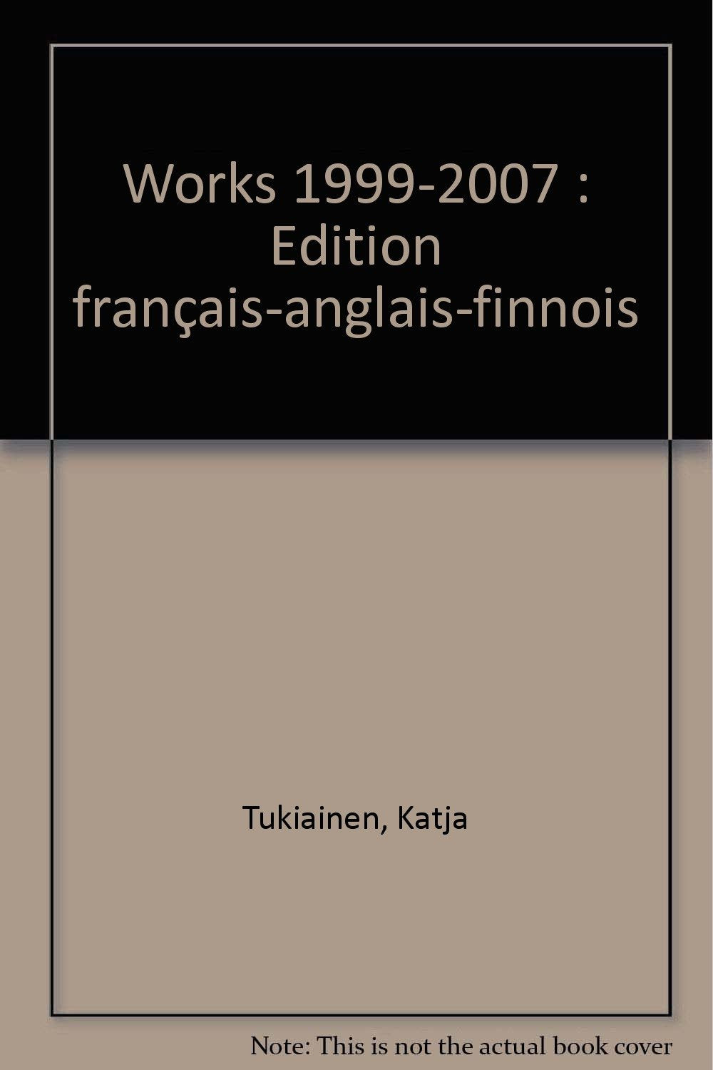 WORKS 1999-2007 FINLAND: Edition français-anglais-finnois Manga
