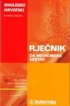 Englesko-hrvatski rjecnik za medicinske sestre : oko 10 000 jasno definiranih pojmova Books