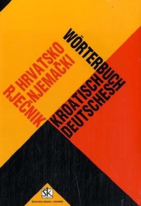 Hrvatsko-njemacki rjecnik. Kroatisch-deutsches Wörterbuch Foreign Languages ​​& Dictionaries