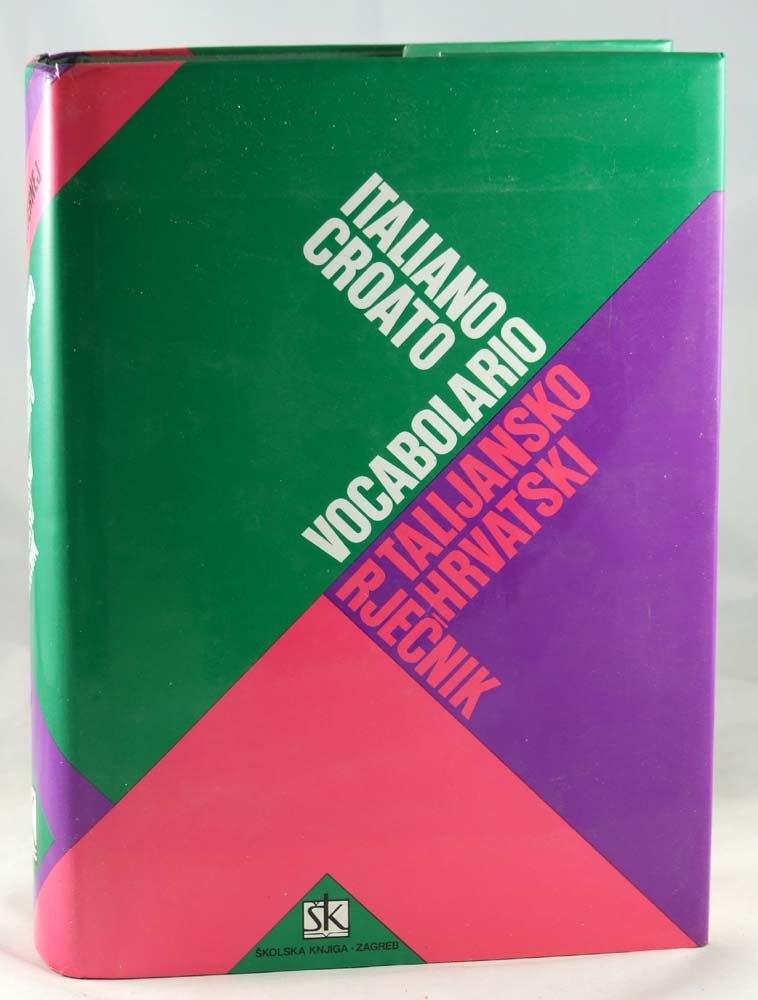 Vocabolario italiano-croato /Talijansko-hrvatski rjecnik Foreign Languages ​​& Dictionaries