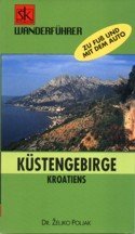 KUSTENGEBIRGE KROATIENS EIN WANDERFUHRER Books