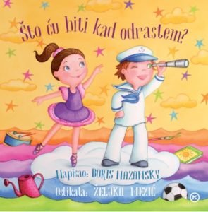 ŠTO ĆU BITI KAD ODRASTEM? book