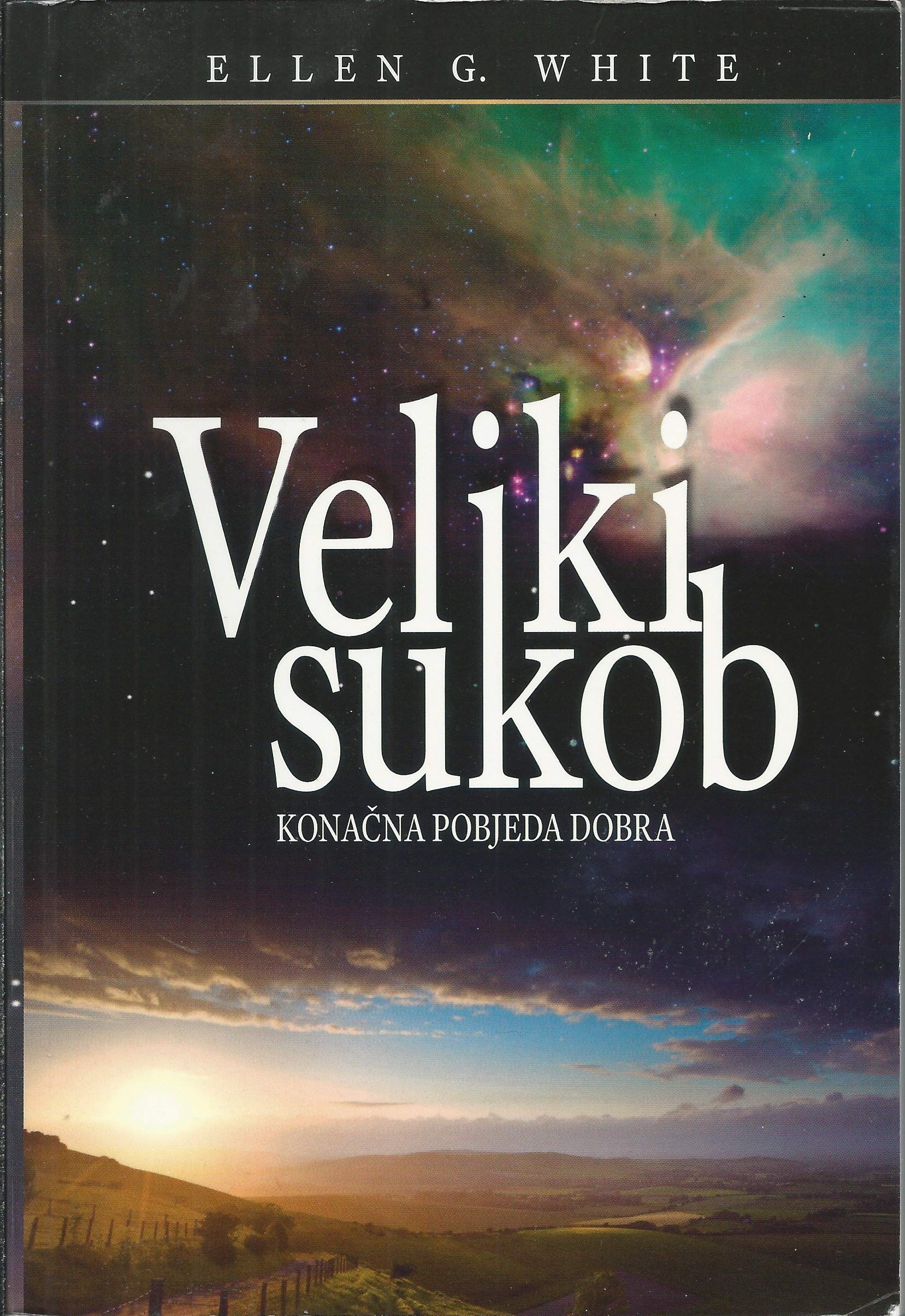 Veliki sukob. Konačna pobjeda dobra Books