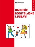 Umijeće roditeljske ljubavi Books