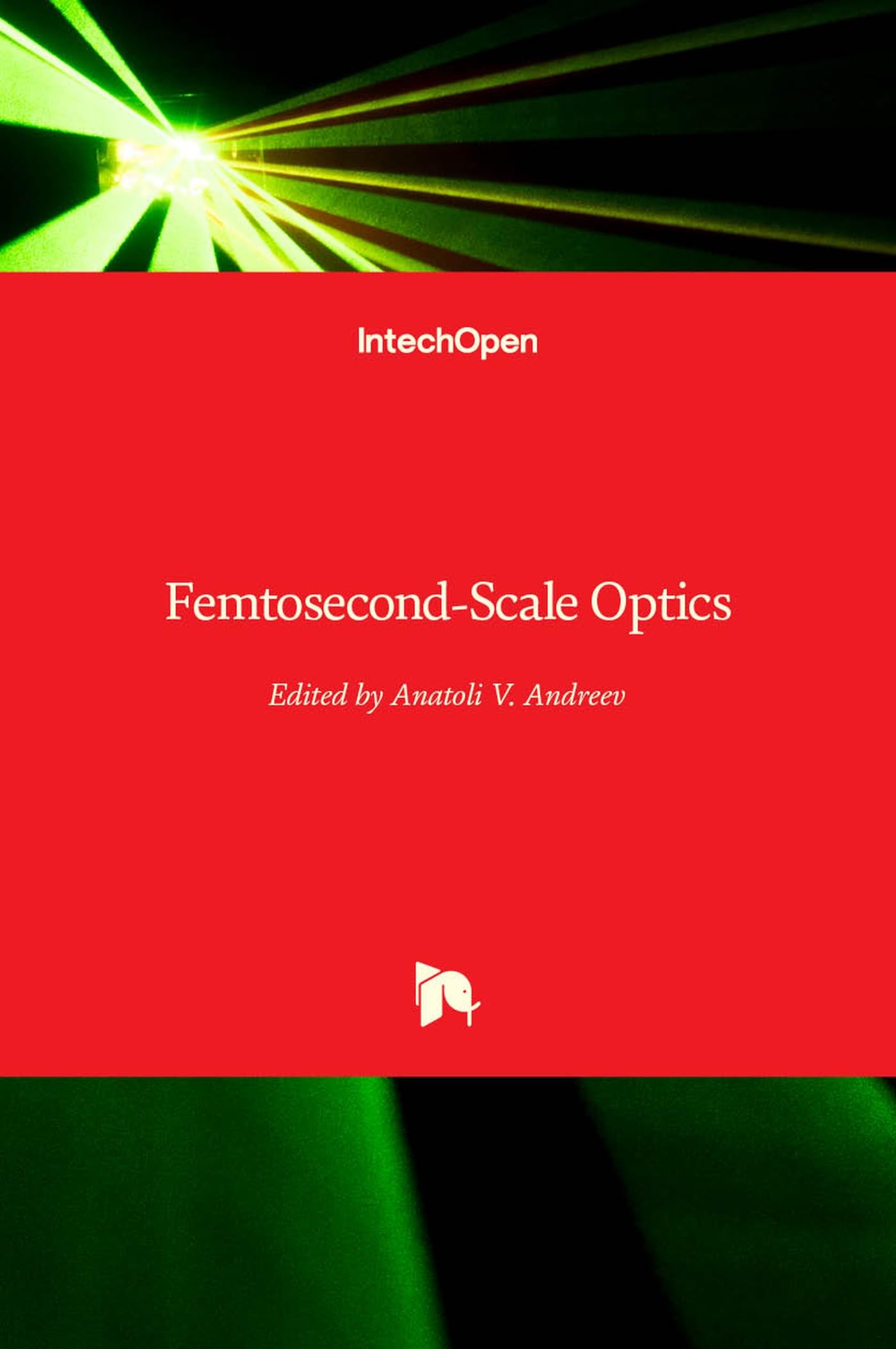 Femtosecond-Scale Optics Business & Technology