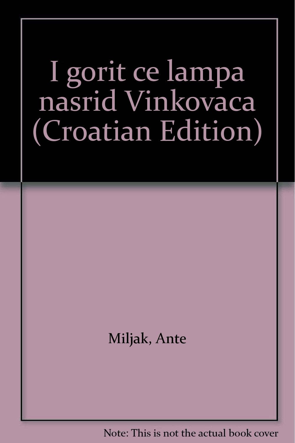 I gorit će lampa nasrid Vinkovaca (Croatian Edition) Books