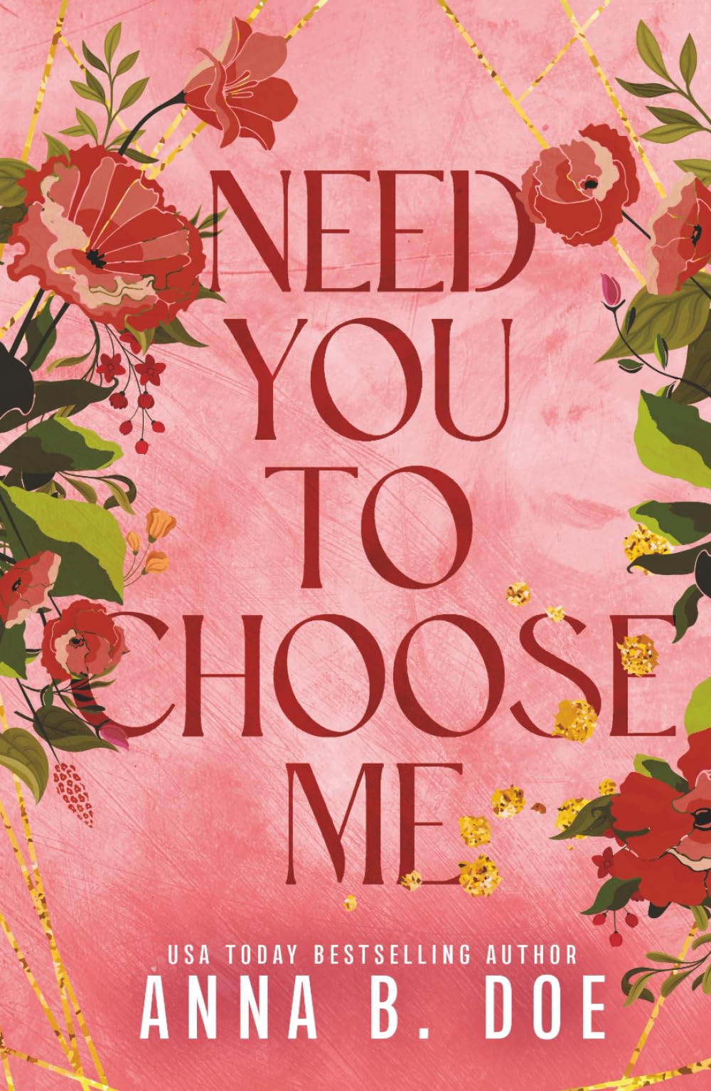 Need You To Choose Me: A single dad surprise pregnancy small town romance (Special Edition) book