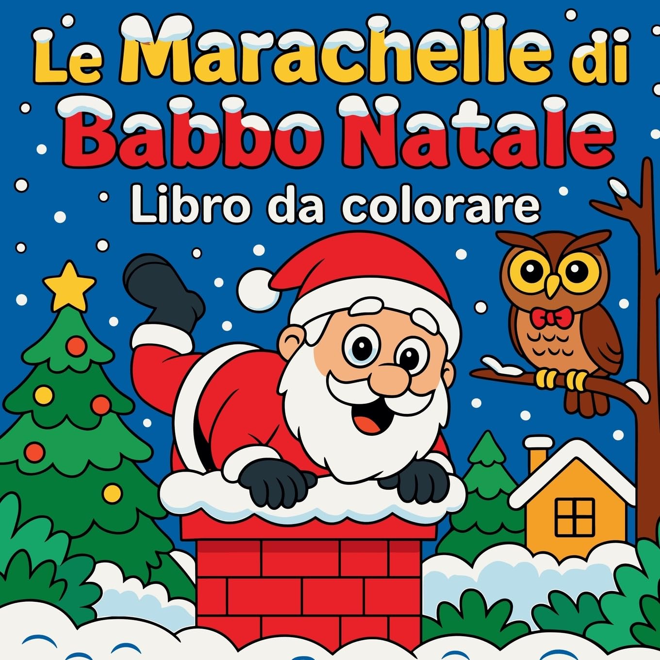Le Marachelle di Babbo Natale - Libro da colorare Leisure, Home & Garden