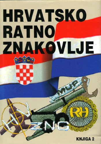 HRVATSKO RATNO ZNAKOVLJE - Iz Domovinskog Rata 1992 - 1994 Books