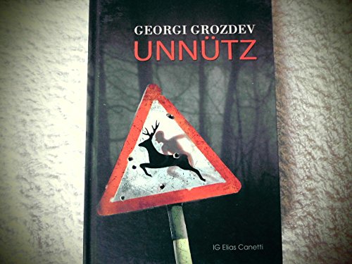 Unnütz Aus dem Bulgarischen von Gabi Tiemann Books