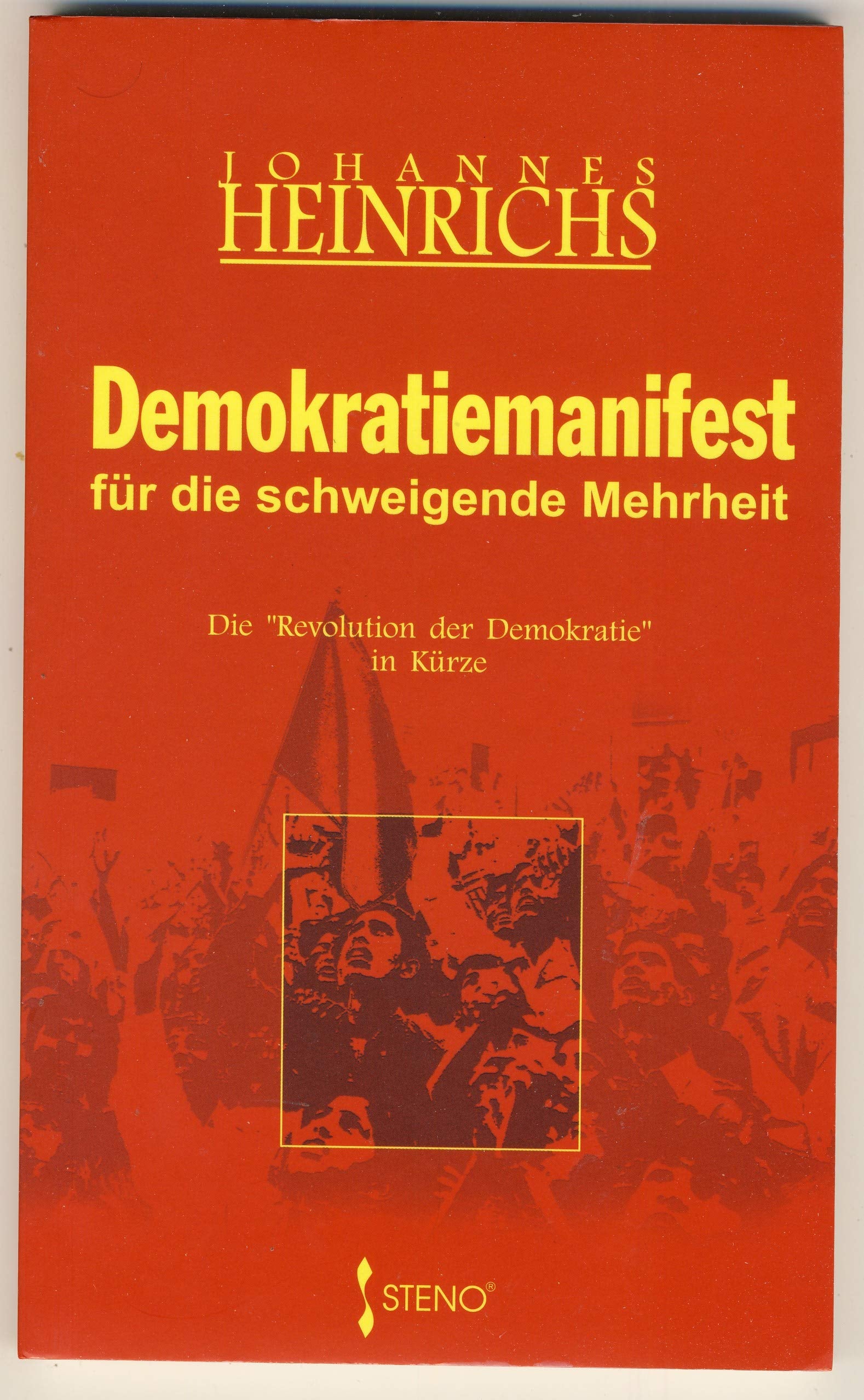 Demokratiemanifest für die schweigende Mehrheit: Die "Revolution der Demokratie" in Kürze Law