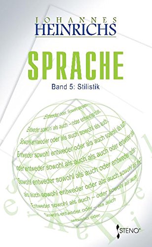 Philosophische Semiotik: Sprache 5. Stilistik: Die Logik der Ausdrucksspiele Philosophy