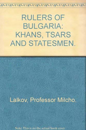 Rulers of Bulgaria Khans Tsars and statesmen Books