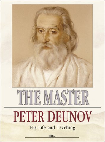 The Master: Peter Deunov - His Life and Teaching Memories