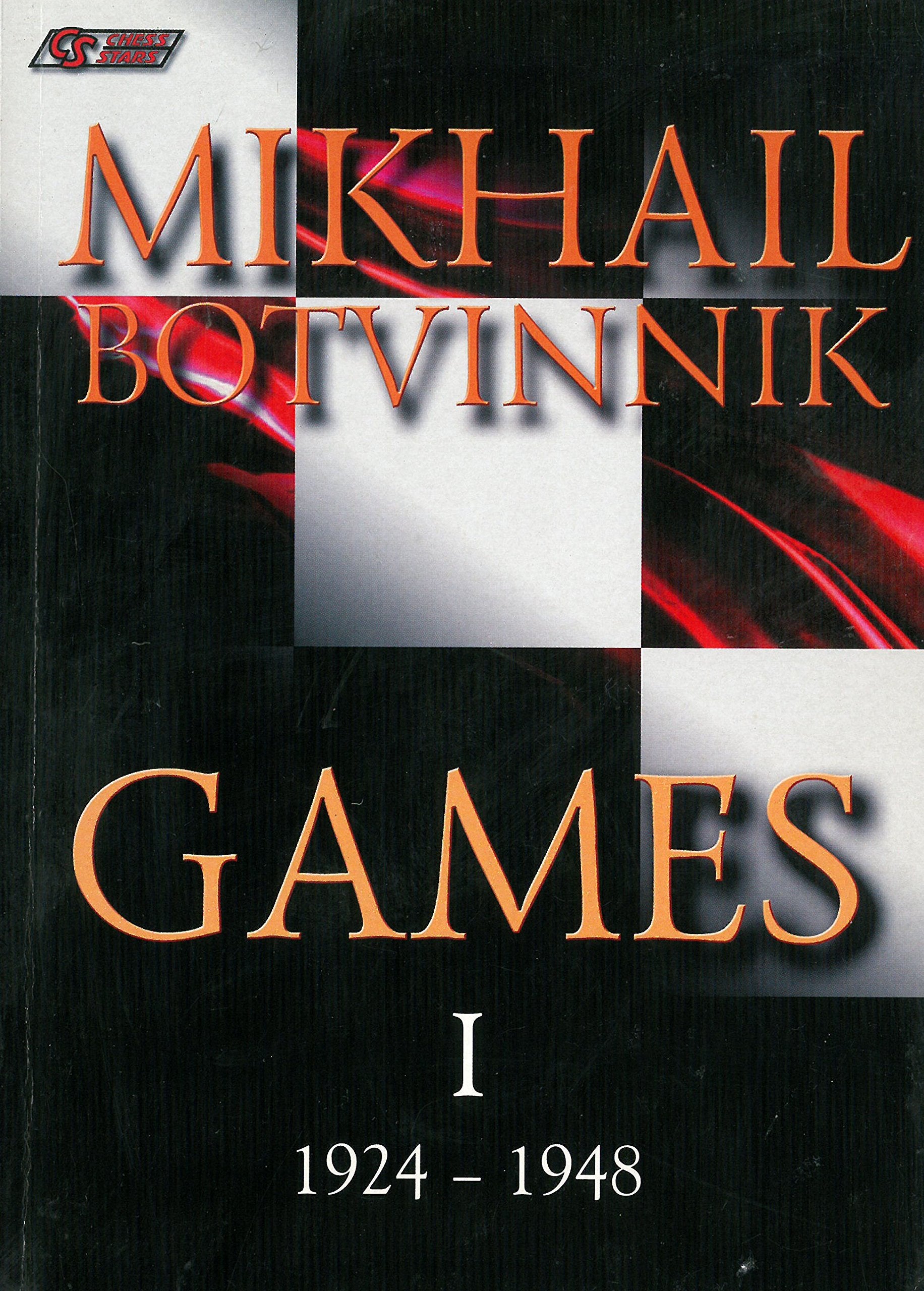 1924-1948 (v. 1) (Mikhail Botvinnik Games) Leisure & Fun