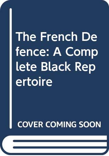 The French Defence: A Complete Black Repertoire Leisure & Fun