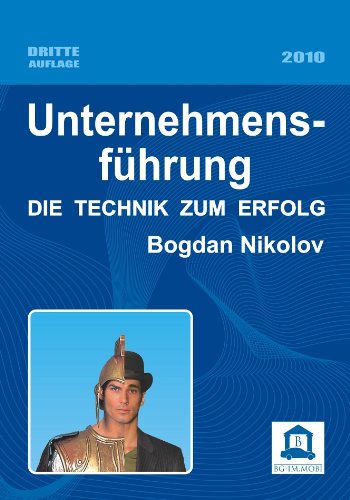 Unternehmensführung: Die Technik zum Erfolg Law