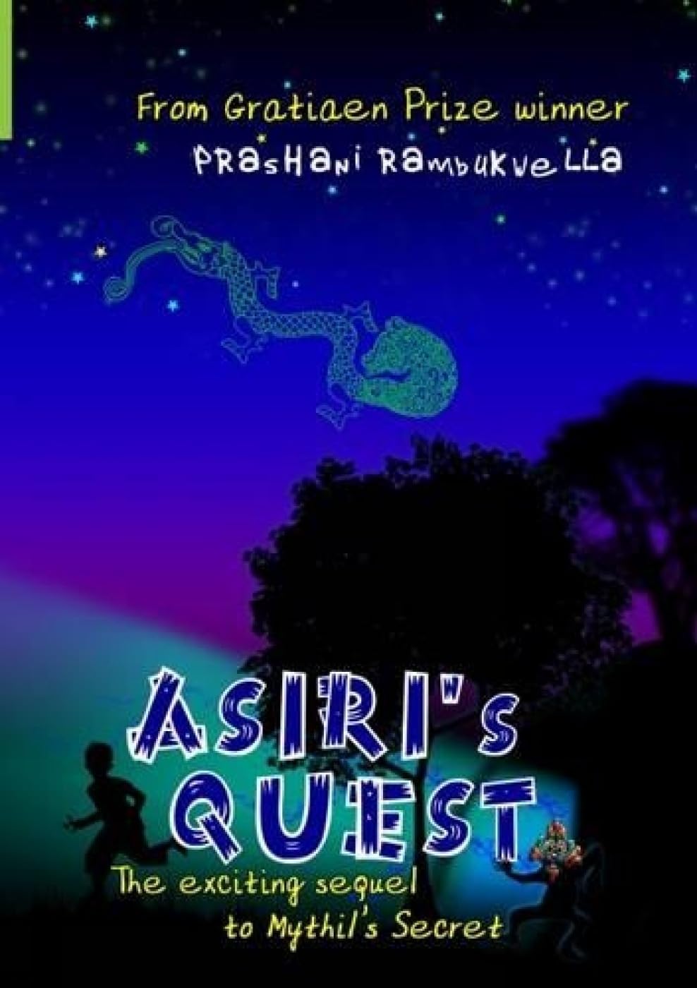 Asiri's Quest: Book 2: The Exciting Sequel to Mythil's Secret book