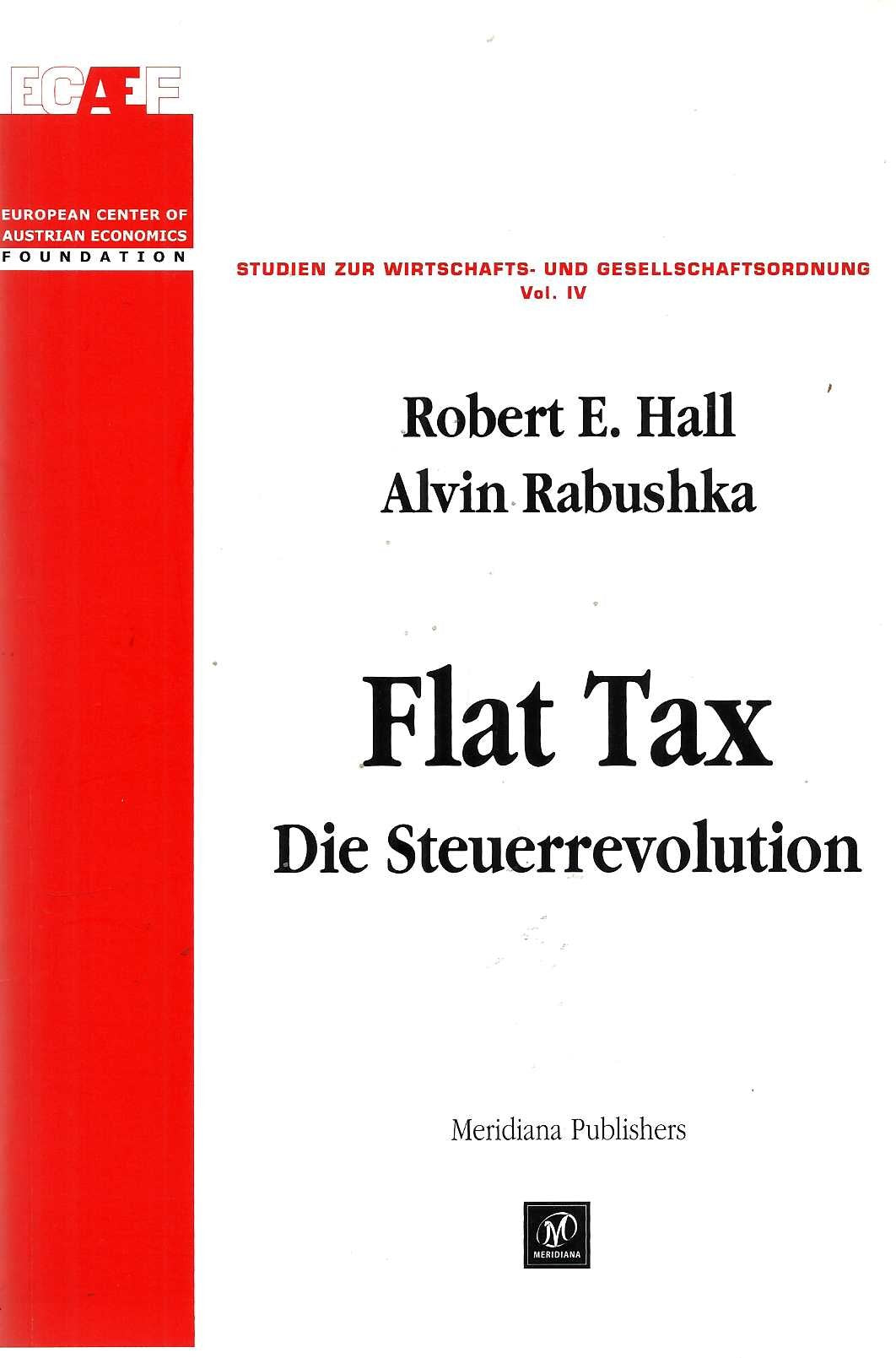 Flat Tax. Die Steuerrevolution (Studien zur Wirtschafts- und Gesellschaftsordnung) Books