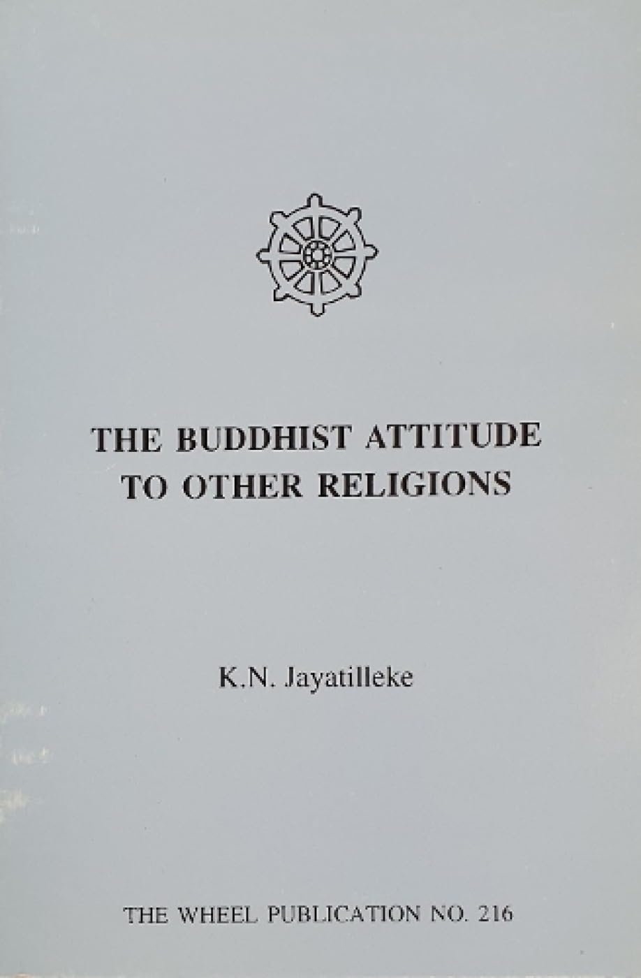 Buddhist Attitude to Other Religions book