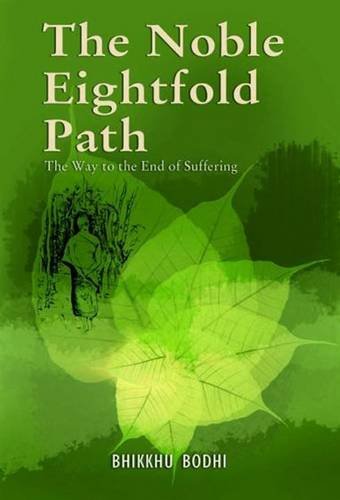 The Noble Eightfold Path: Way to the End of Suffering Film, Art & Culture