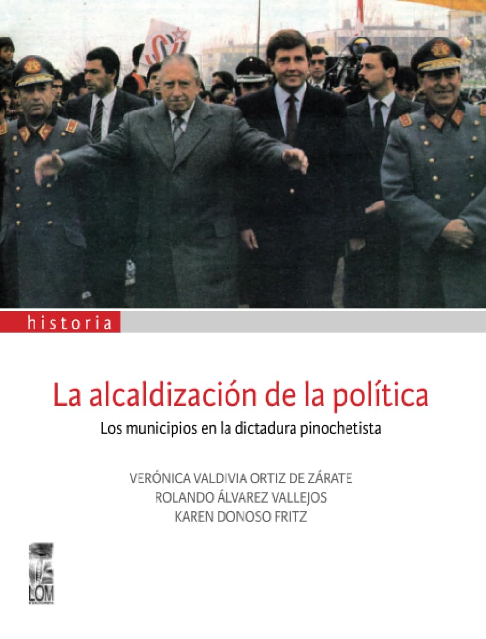 La alcaldización de la política Politics & History