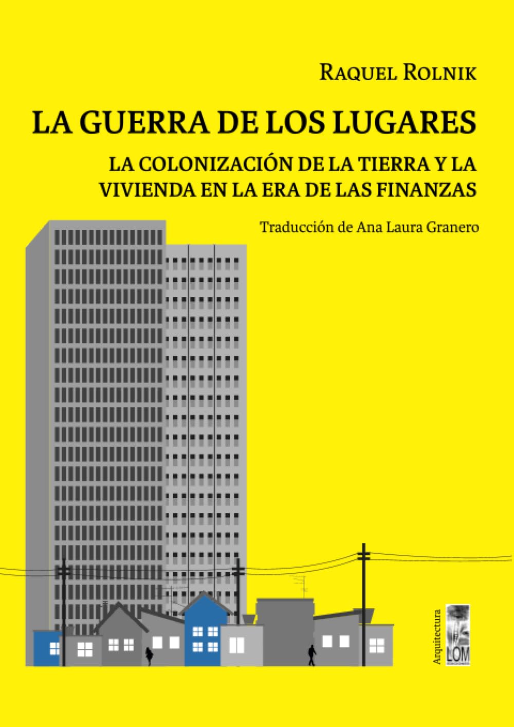 La guerra de los lugares Architecture