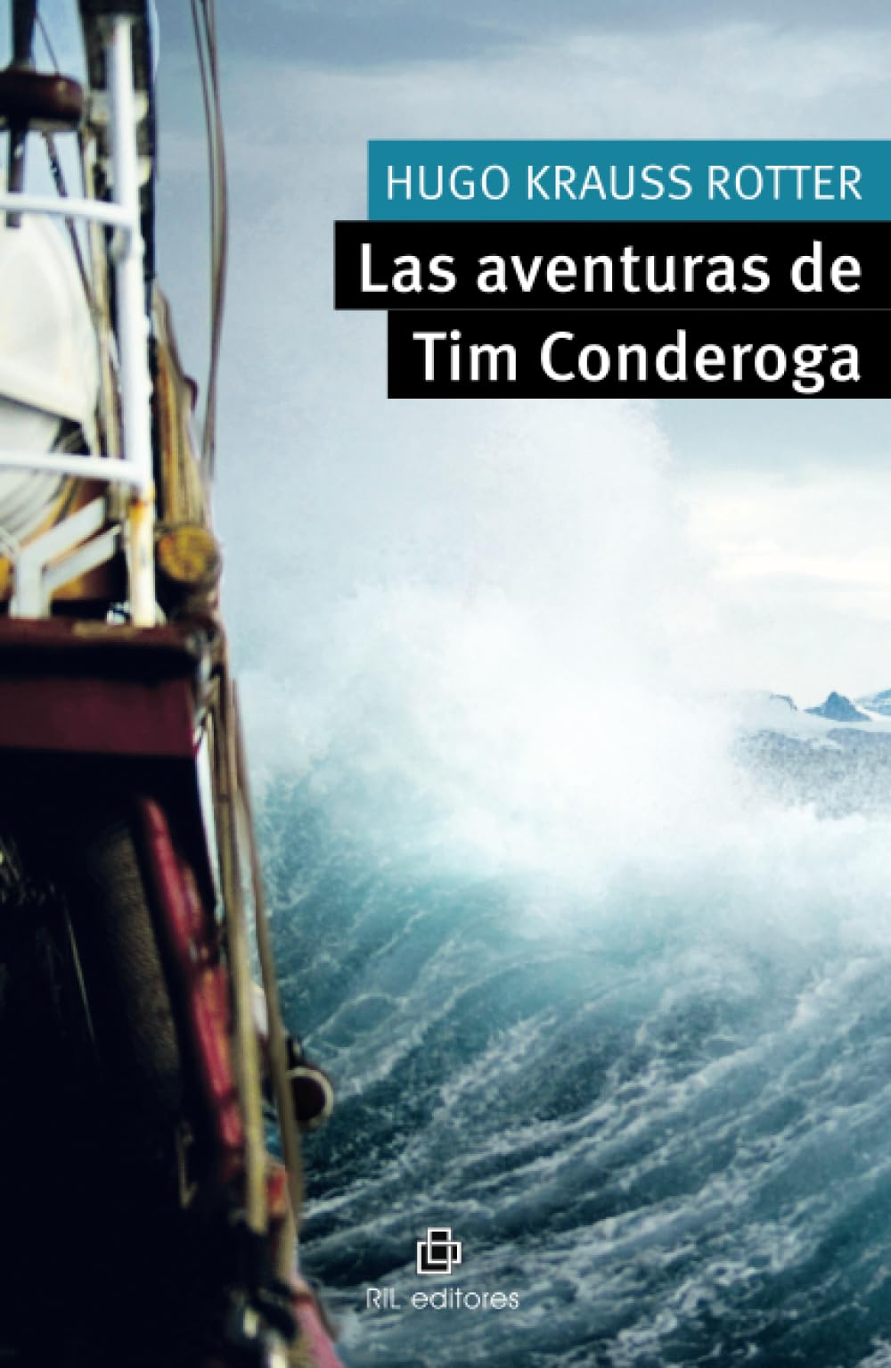 Las aventuras de Tim Conderoga Contemporary literature