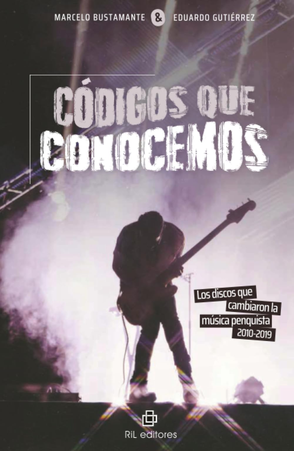 Códigos que conocemos. Los discos que cambiaron la música penquista, 2010-2019 Arts & Music
