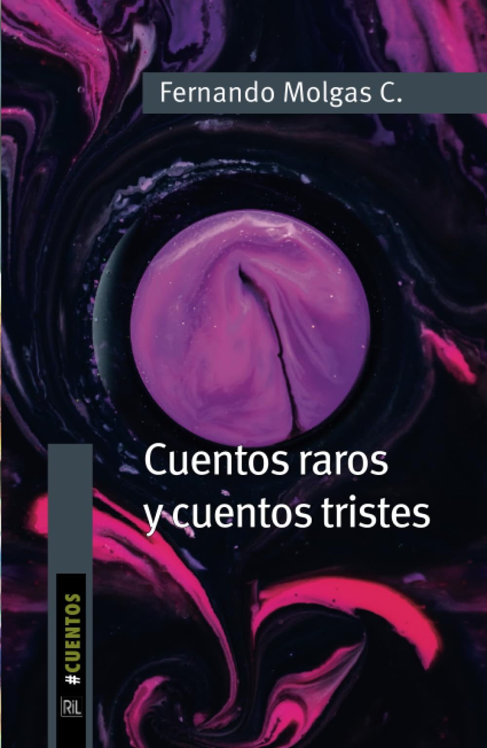 Cuentos raros y cuentos tristes Contemporary literature