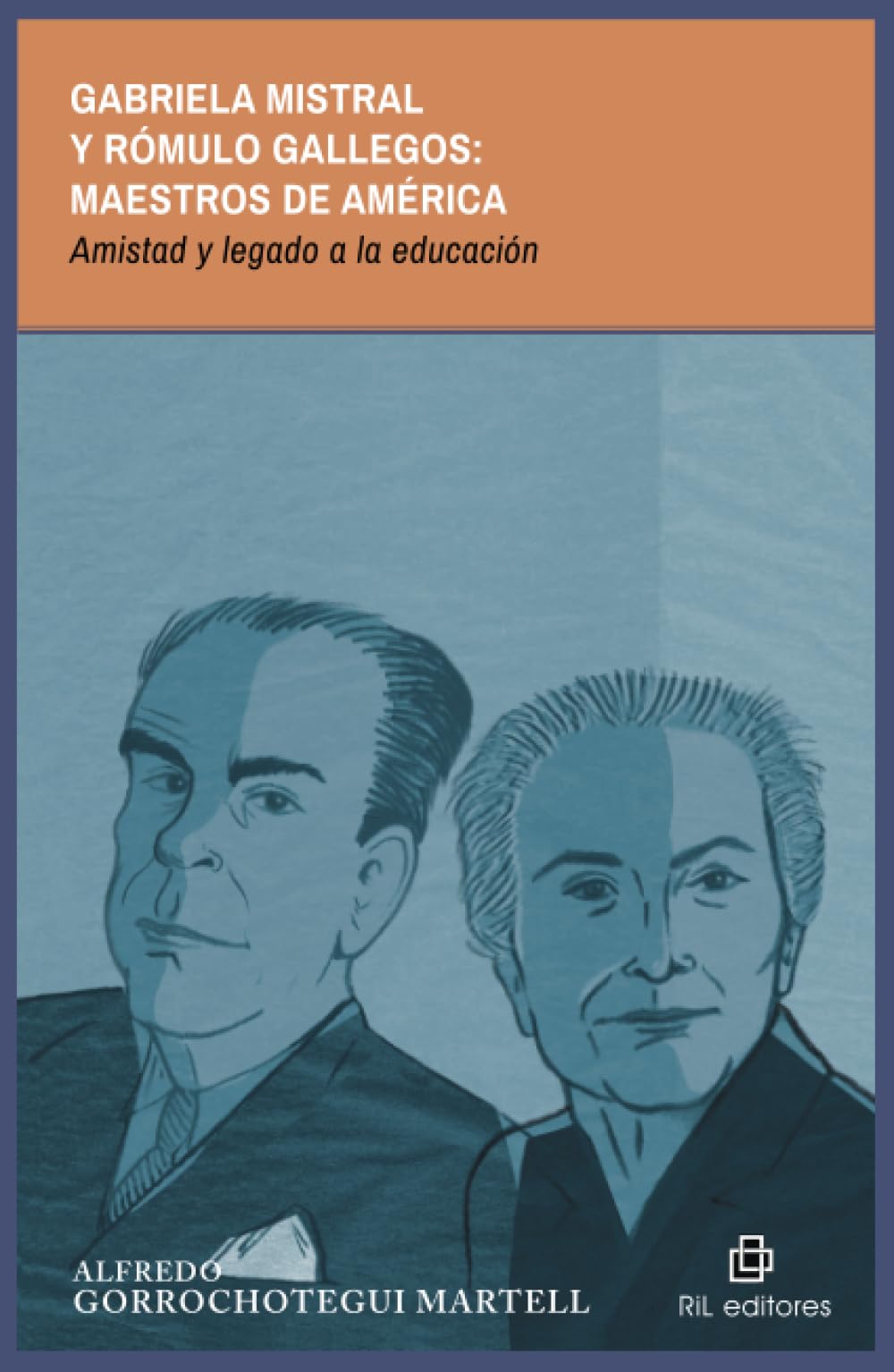 Gabriela Mistral y Rómulo Gallegos Memories