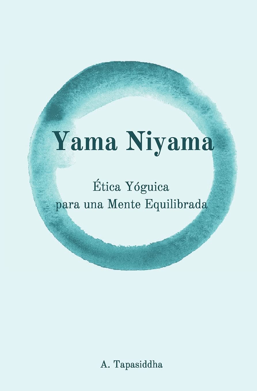 Yama Niyama: Ética Yóguica para una Mente Equilibrada Philosophy