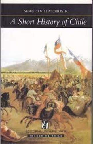 A Short History of Chile (paperback) Written in English Books
