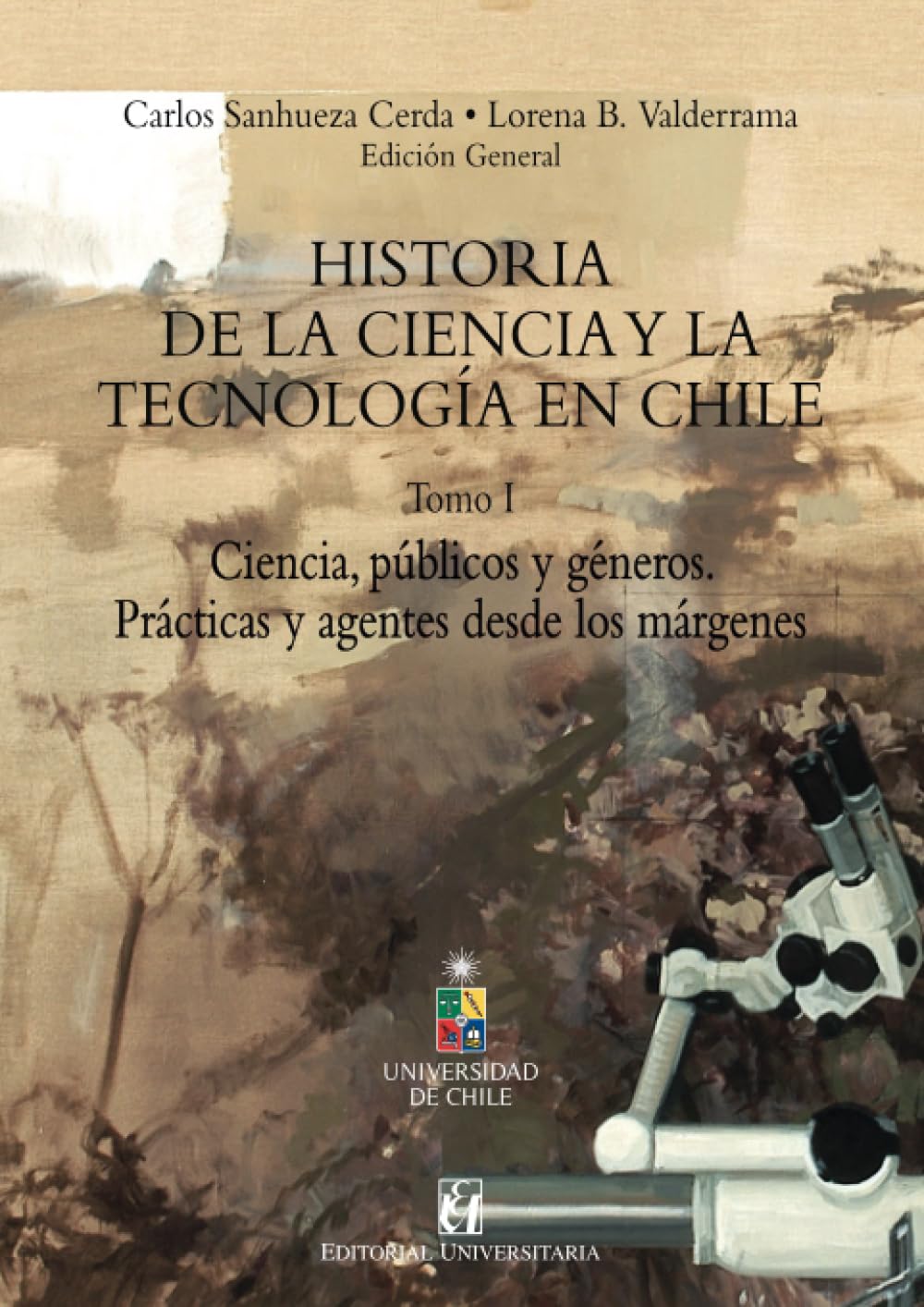 Historia de la Ciencia y la tecnología en Chile Tomo I Business & Technology