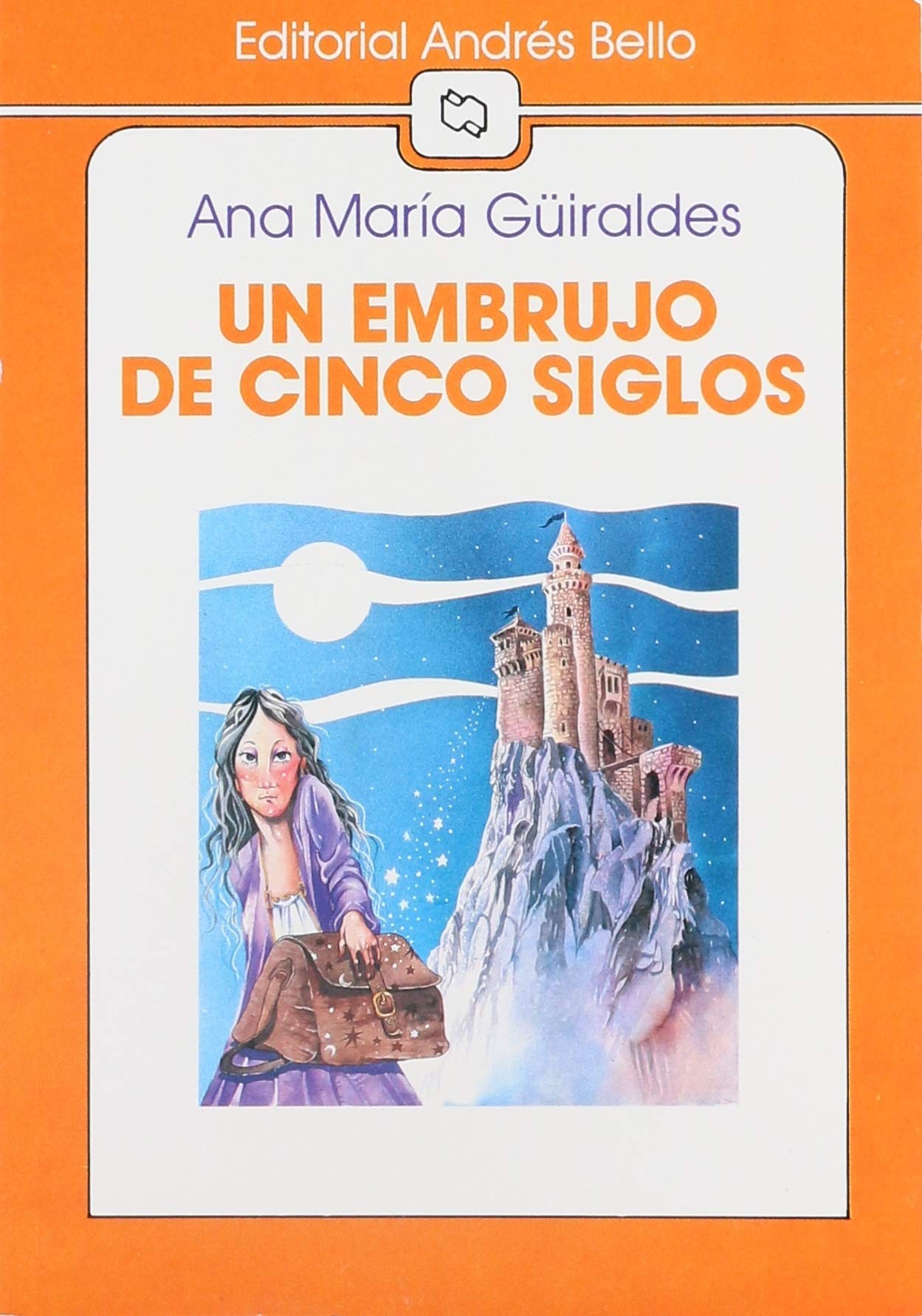 Un embrujo de cinco siglos / A spell of five centuries book
