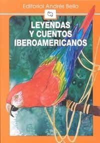 Leyendas Y Cuentos Iberoamericanos/ Iberoamerican Legends and Stories Fiction