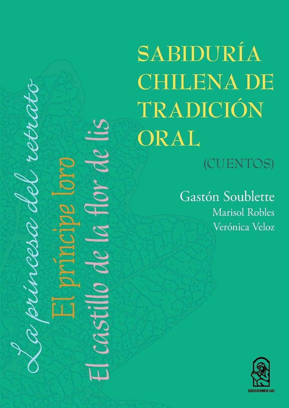 Sabiduría chilena de tradición oral Essays & Short Stories