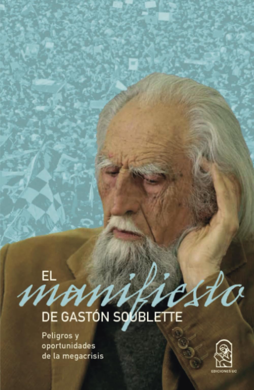 Manifiesto: Peligros y oportunidades de la megacrisis Philosophy