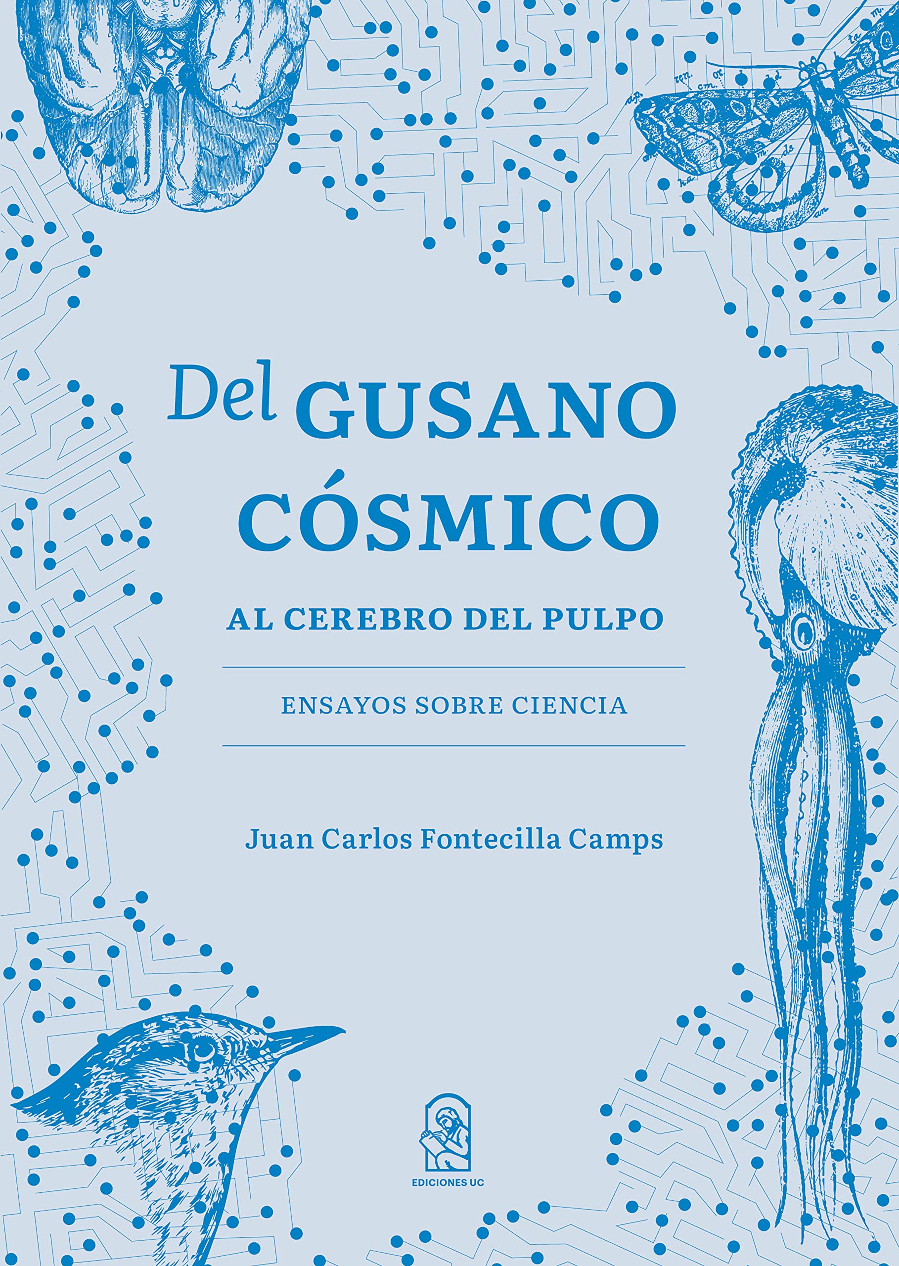 Del gusano cósmico al cerebro del pulpo Medicine