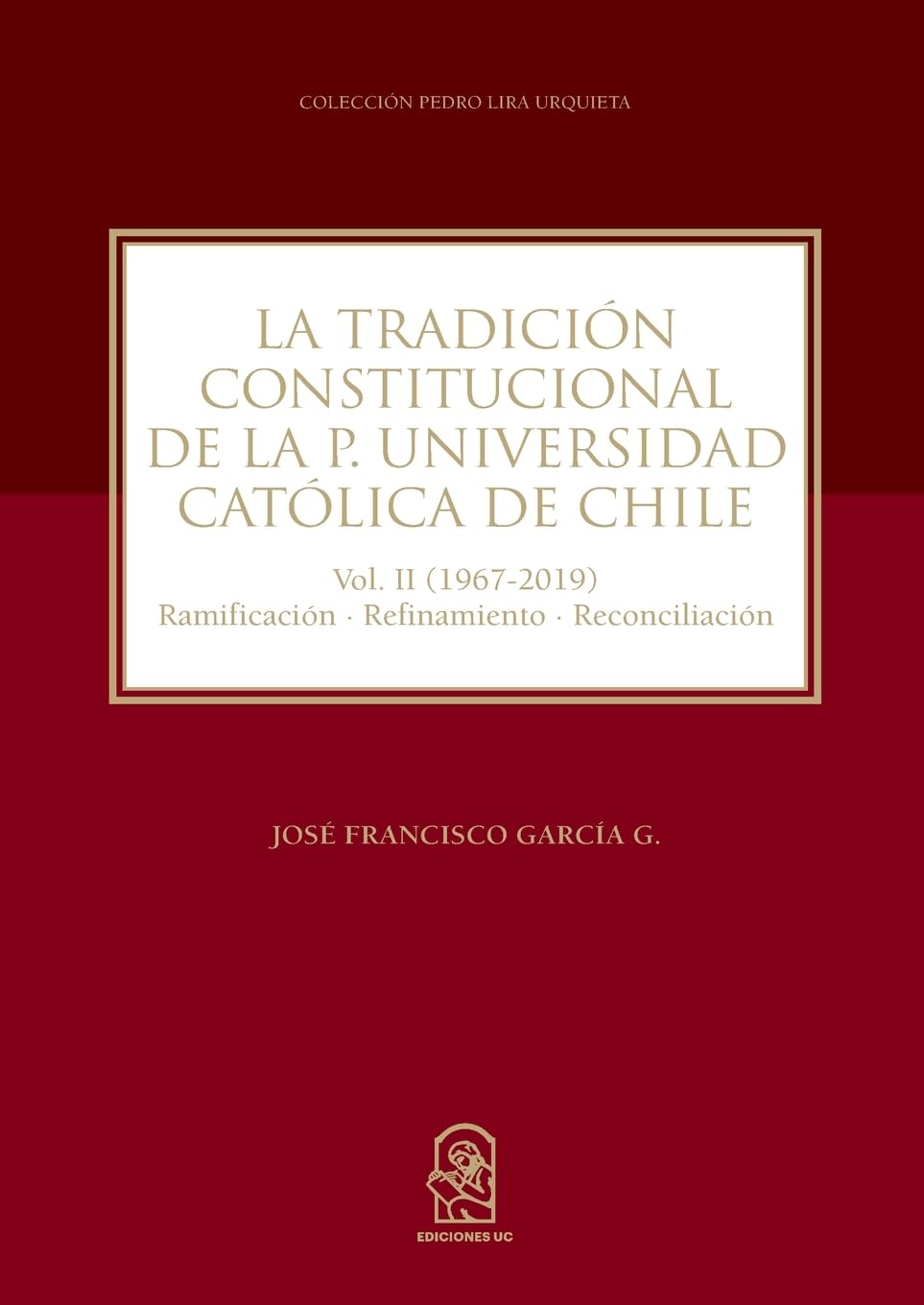 La tradición constitucional de la Pontificia Universidad Católica de Chile Law
