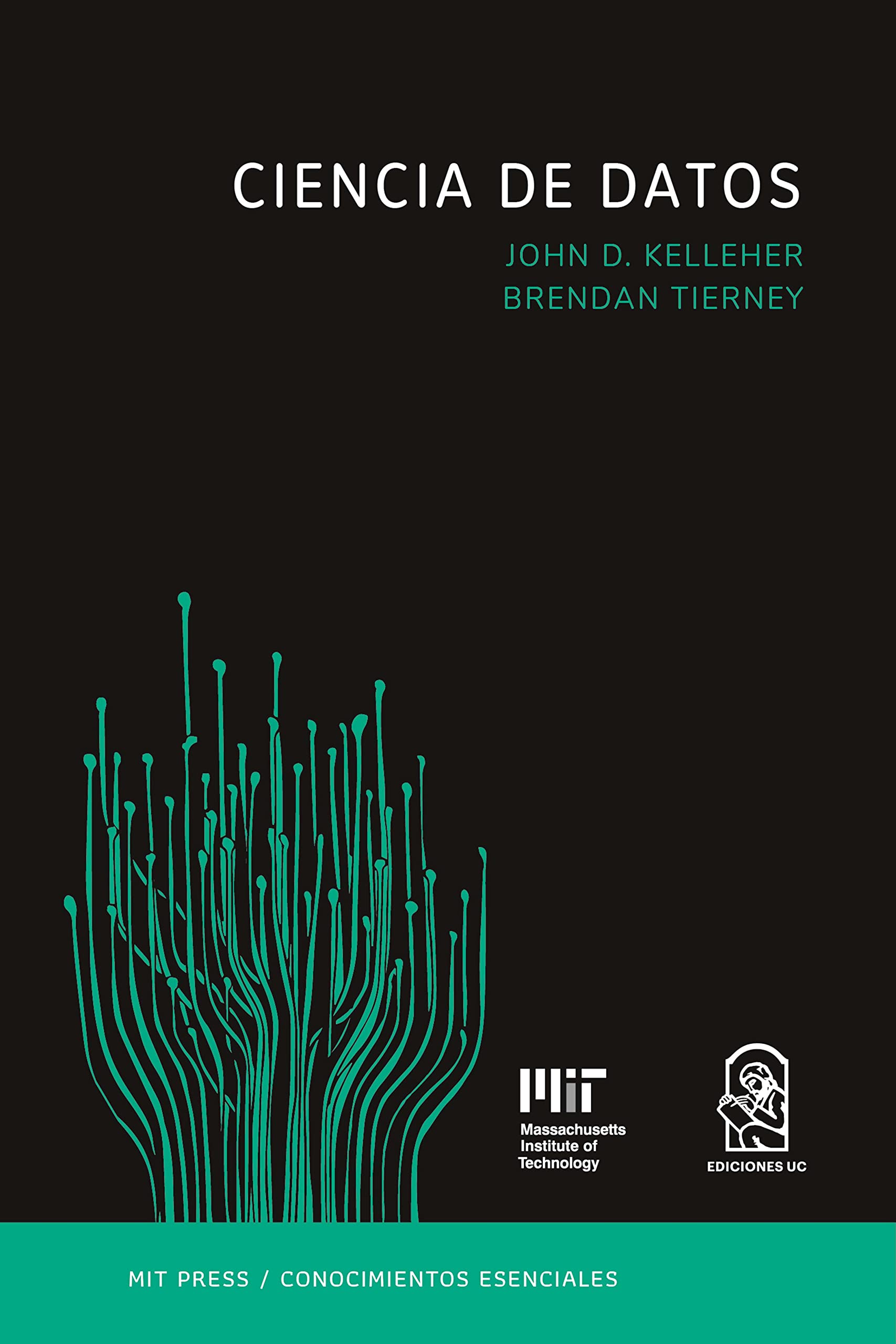 Ciencia de datos: La serie de conocimientos esenciales de MIT Press (MIT Press / Conocimientos Esenciales) Social Sciences