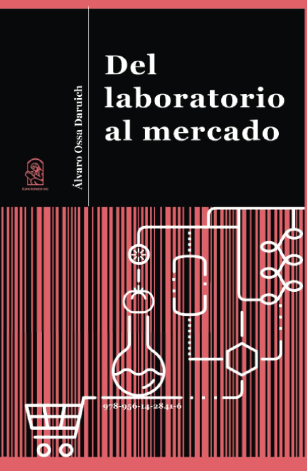 Del laboratorio al mercado: Primera Edición Law