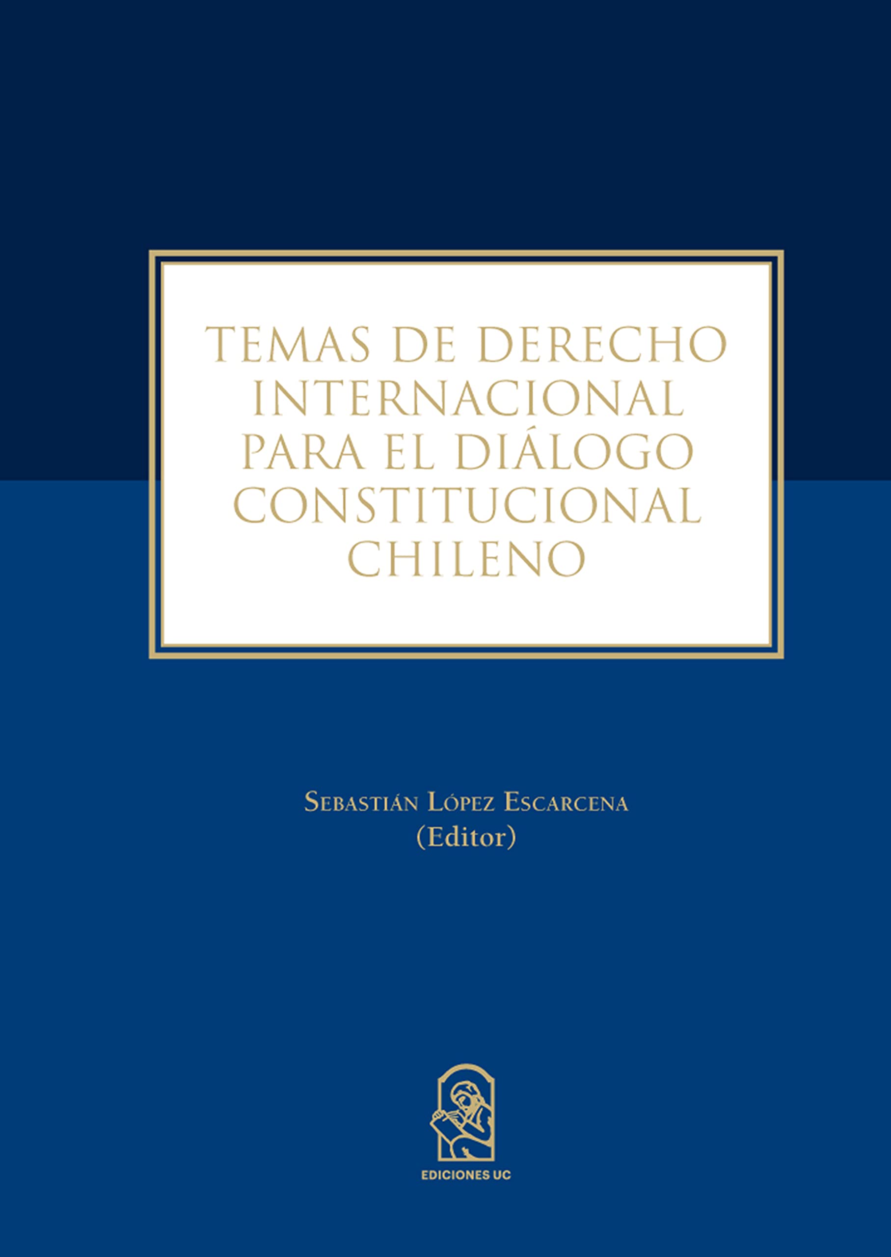 Temas de derecho internacional para el diálogo constitucional chileno Law
