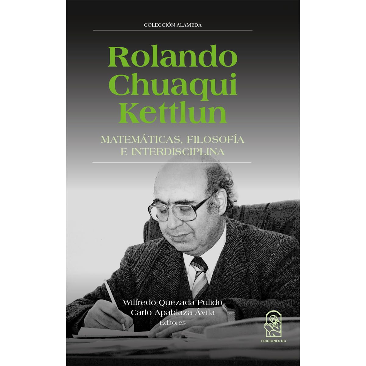 Rolando Chuaqui Kettlun Philosophy