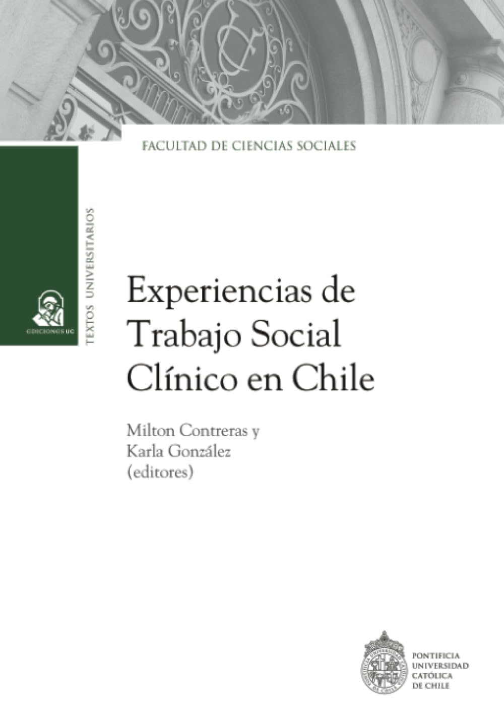 Experiencias de trabajo social clínico en Chile Natural Sciences