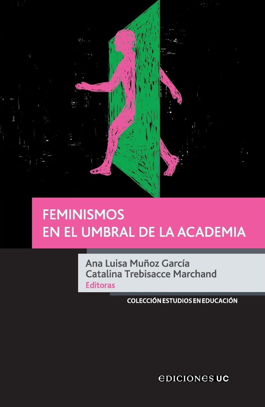 Feminismos en el umbral de la academia Social Sciences