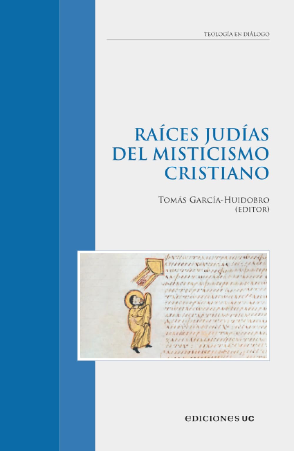 Raíces judías del misticismo cristiano Religion & Esotericism