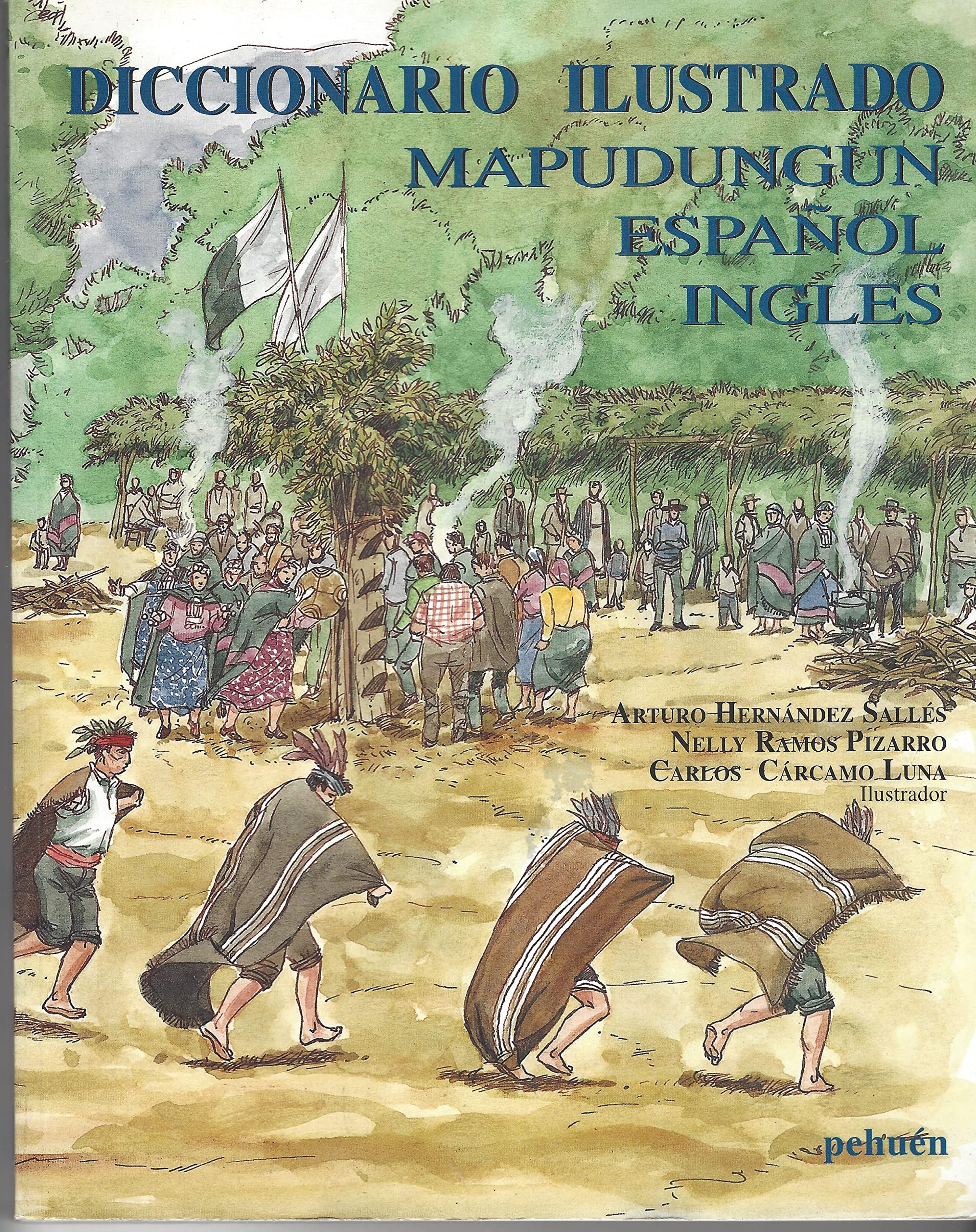 Diccionario ilustrado: Mapudungun, espanol, ingles Books